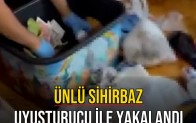ÜNLÜ SİHİRBAZ UYUŞTURUCU  İLE YAKALANDI
