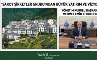 Sarot Grup’tan Termal Turizme Güçlü Yatırım: “Sarot Ailesiyle Güçlüyüz”