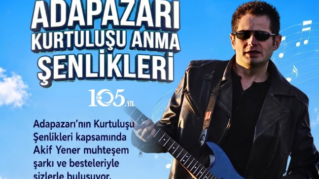 Akif Yener, Adapazarı’nın kurtuluş coşkusunu Erenler’de yaşatacak