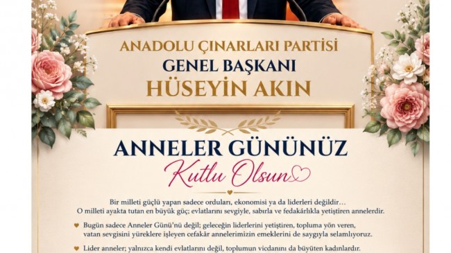 “GÜÇLÜ MİLLETLERİN ARDINDA GÜÇLÜ ANNELER VARDIR”