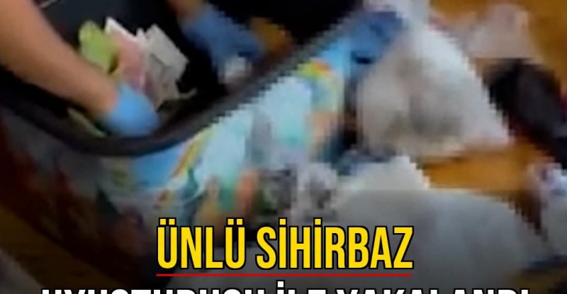 ÜNLÜ SİHİRBAZ UYUŞTURUCU  İLE YAKALANDI